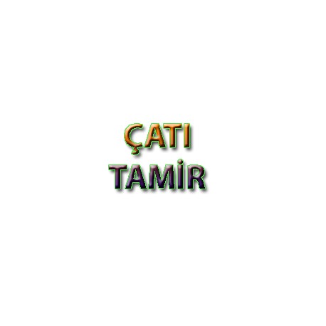 ÇATI TAMİR